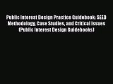 [PDF Download] Public Interest Design Practice Guidebook: SEED Methodology Case Studies and