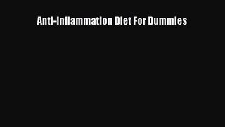 [PDF Download] Anti-Inflammation Diet For Dummies [PDF] Full Ebook