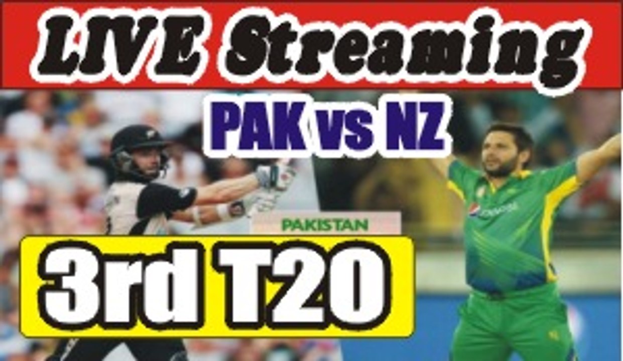 Pakistan vs New Zealand 3rd T20 Live streaming Live Score 22 January 2016