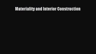 [PDF Download] Materiality and Interior Construction [Read] Online