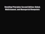 [PDF Download] Retailing Principles Second Edition: Global Multichannel and Managerial Viewpoints