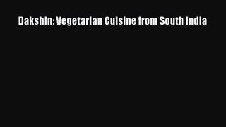 [PDF Download] Dakshin: Vegetarian Cuisine from South India [Read] Full Ebook