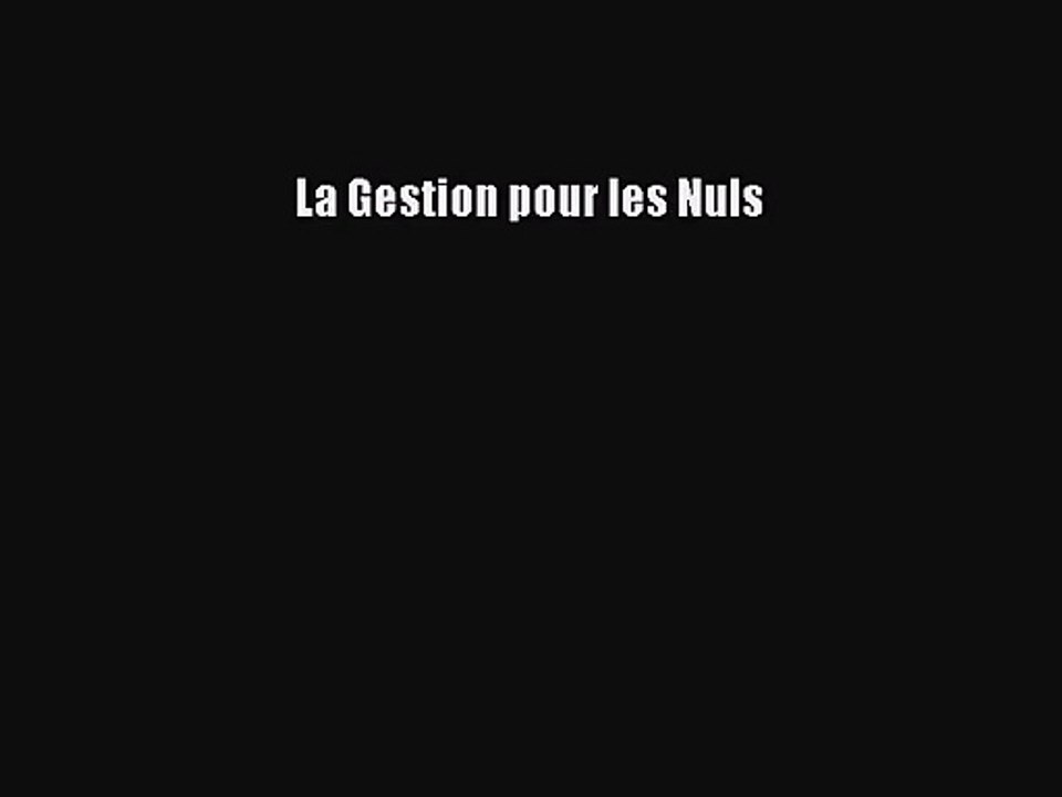 [PDF Télécharger] La Gestion pour les Nuls [PDF] en ligne