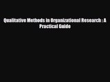 [PDF Download] Qualitative Methods in Organizational Research : A Practical Guide [PDF] Online