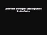 [PDF Download] Commercial Drafting And Detailing (Delmar Drafting Series) [Read] Online