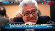 Murió el cineasta Ettore Scola TN de Noche