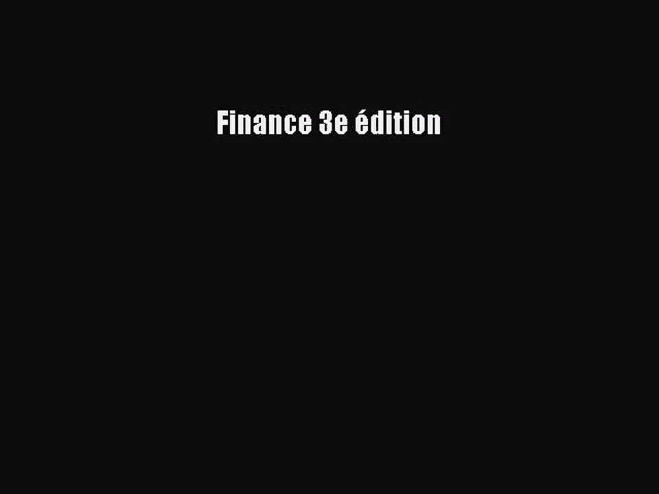 [PDF Télécharger] Finance 3e édition [Télécharger] en ligne