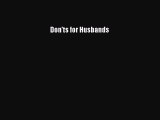 [PDF Download] Don'ts for Husbands [Download] Full Ebook