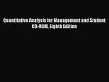 [PDF Download] Quantitative Analysis for Management and Student CD-ROM Eighth Edition [Read]