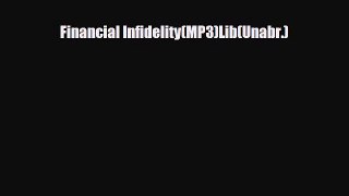 [PDF Download] Financial Infidelity(MP3)Lib(Unabr.) [PDF] Online