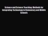 [PDF Download] Science and Science Teaching: Methods for Integrating Technology in Elementary