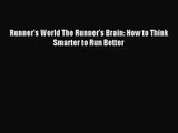 [PDF Download] Runner's World The Runner's Brain: How to Think Smarter to Run Better [Download]