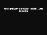 [PDF Download] Nursing Practice in Multiple Sclerosis: A Core Curriculum [PDF] Full Ebook