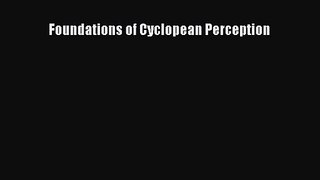 [PDF Download] Foundations of Cyclopean Perception [Download] Full Ebook