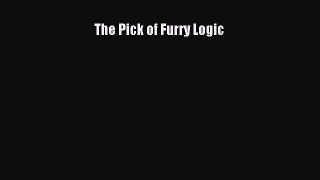[PDF Download] The Pick of Furry Logic [PDF] Full Ebook