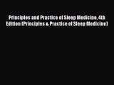 [PDF Download] Principles and Practice of Sleep Medicine 4th Edition (Principles & Practice