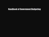 [PDF Download] Handbook of Government Budgeting [Download] Full Ebook