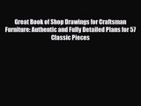 [PDF Download] Great Book of Shop Drawings for Craftsman Furniture: Authentic and Fully Detailed