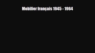 [PDF Download] Mobilier français 1945 - 1964 [PDF] Online