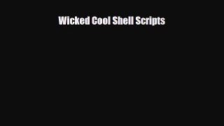 [PDF Download] Wicked Cool Shell Scripts [PDF] Full Ebook