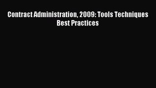 [PDF Download] Contract Administration 2009: Tools Techniques Best Practices [Read] Online