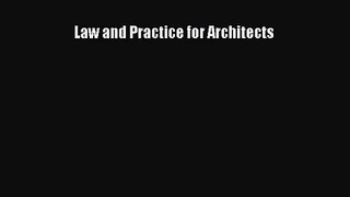 [PDF Download] Law and Practice for Architects [PDF] Full Ebook