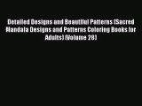 [PDF Download] Detailed Designs and Beautiful Patterns (Sacred Mandala Designs and Patterns