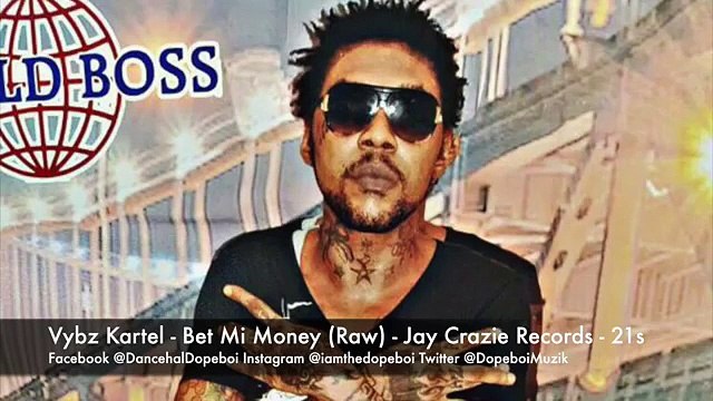 Vybz Kartel - Bet Mi Money (Raw) - January 2016