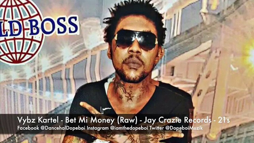 Vybz Kartel - Bet Mi Money (Raw) - January 2016