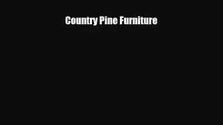 [PDF Download] Country Pine Furniture [Read] Online