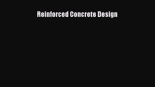 Read Reinforced Concrete Design Ebook Free