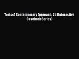 [PDF Download] Torts: A Contemporary Approach 2d (Interactive Casebook Series) [PDF] Full Ebook
