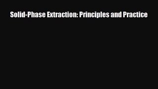 PDF Download Solid-Phase Extraction: Principles and Practice Download Full Ebook