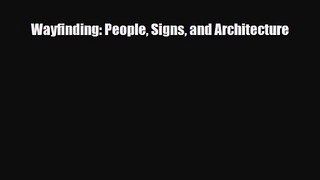 [PDF Download] Wayfinding: People Signs and Architecture [Read] Full Ebook