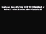 [PDF Download] Southeast Asian Warfare 1300-1900 (Handbook of Oriental Sudies/Handbuch Der