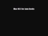 [PDF Download] Mac OS X for Java Geeks [PDF] Full Ebook