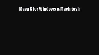 [PDF Download] Maya 6 for Windows & Macintosh [Read] Online
