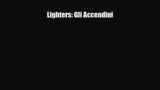 [PDF Download] Lighters: Gli Accendini [PDF] Full Ebook