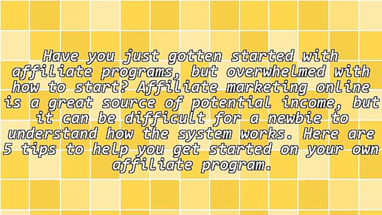 5 Tips for Affiliate Programs Newbies