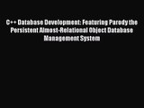 [PDF Download] C   Database Development: Featuring Parody the Persistent Almost-Relational