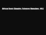 [PDF Download] African Seats (Annales. Sciences Humaines 146.) [PDF] Online