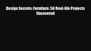 [PDF Download] Design Secrets: Furniture: 50 Real-life Projects Uncovered [Read] Full Ebook