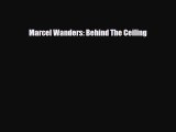 [PDF Download] Marcel Wanders: Behind The Ceiling [Download] Full Ebook