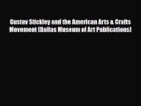 [PDF Download] Gustav Stickley and the American Arts & Crafts Movement (Dallas Museum of Art