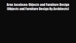 [PDF Download] Arne Jacobsen: Objects and Furniture Design (Objects and Furniture Design By