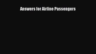 [PDF Download] Answers for Airline Passengers [Download] Full Ebook