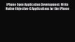 [PDF Download] iPhone Open Application Development: Write Native Objective-C Applications for