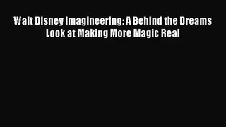 [PDF Download] Walt Disney Imagineering: A Behind the Dreams Look at Making More Magic Real