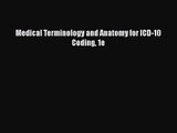 [PDF Download] Medical Terminology and Anatomy for ICD-10 Coding 1e [Read] Full Ebook