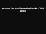 [PDF Download] Cognitive Therapy of Personality Disorders Third Edition [Read] Online